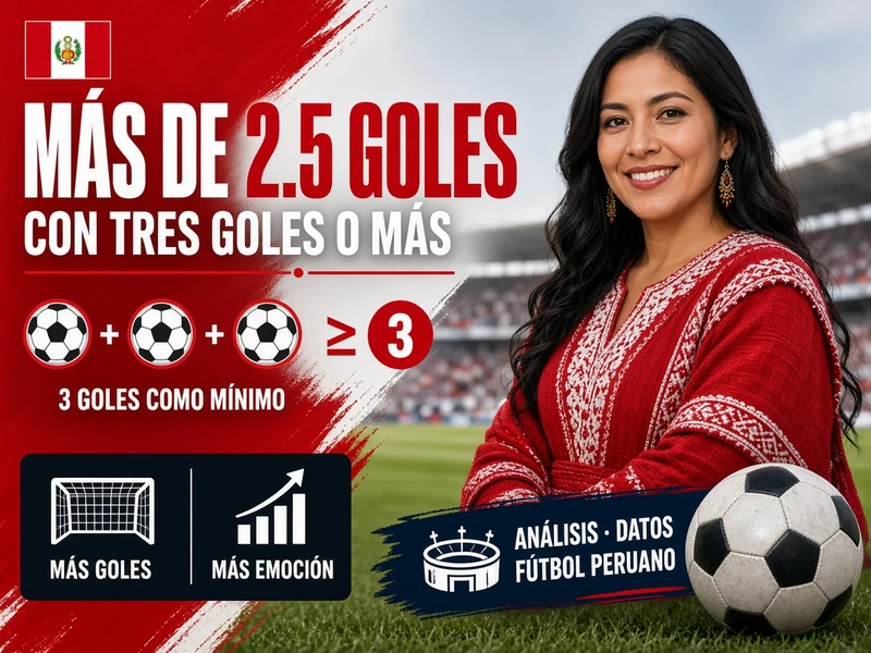 Cuántos goles son más de 2.5 explicado con tres goles como mínimo